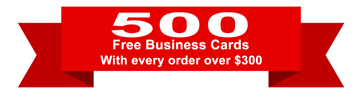 500 free business cards with every order over $300